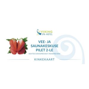 Vee- ja saunakeskuse pilet 2-le E-P